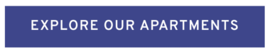 A blue banner with white text that reads "EXPLORE OUR APARTMENTS.